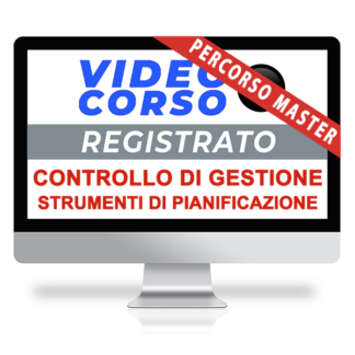 Corso Online Registrato | Il controllo di gestione: strumenti per la pianificazione
