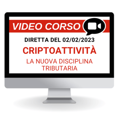 Corso Online Registrato | La nuova disciplina tributaria delle Criptoattività
