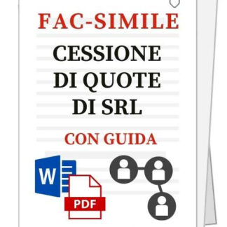 Fac-simile + guida | Cessione quote SRL (ad uso commercialisti)