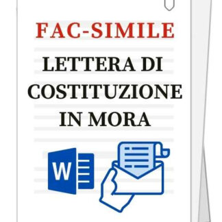Fac-simile di lettera di costituzione in mora ad uso di imprenditori e professionisti