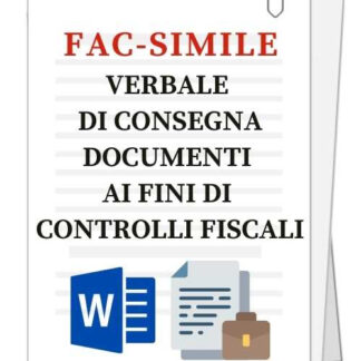 fac simile di verbale di consegna dei documenti ai fini di controlli fiscali
