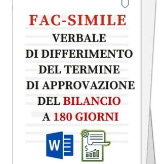 Fac-simile | Verbale di differimento del termine di approvazione del bilancio a 180 giorni