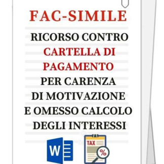 Fac-simile | Ricorso contro cartella di pagamento per carenza di motivazione e omesso calcolo interessi