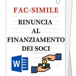 Fac-simile di Rinuncia al finanziamento dei soci