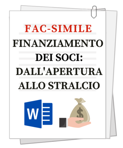 Fac-simili | Finanziamento dei soci: dall’apertura allo stralcio