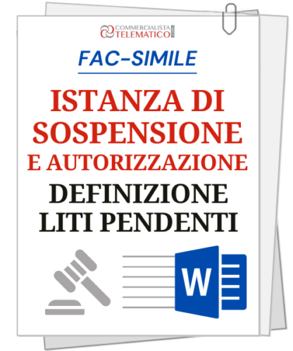 Fac-simili | Definizione liti pendenti: istanza di sospensione e autorizzazione