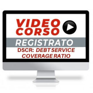 Corso Online Registrato | DSCR: un’opzione irrinunciabile per la consulenza all’impresa