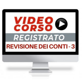 Corso Online Registrato | Revisione dei conti – Parte III