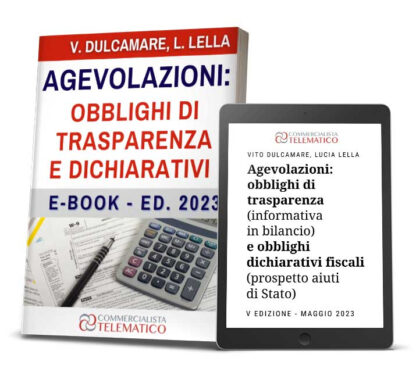 eBook | Agevolazioni: obblighi di trasparenza e obblighi dichiarativi fiscali