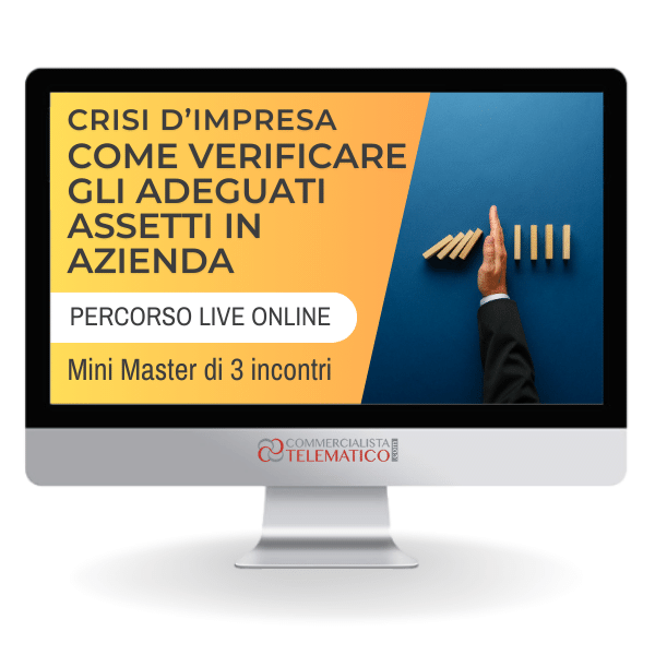 Percorso Online | Crisi d’impresa: come verificare gli Adeguati Assetti in azienda